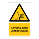 Achtung, hohe Lärmbelastung