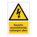 Vorsicht, stromführende Leitungen oben
