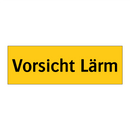 Vorsicht Lärm