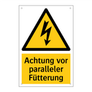 Achtung vor paralleler Fütterung