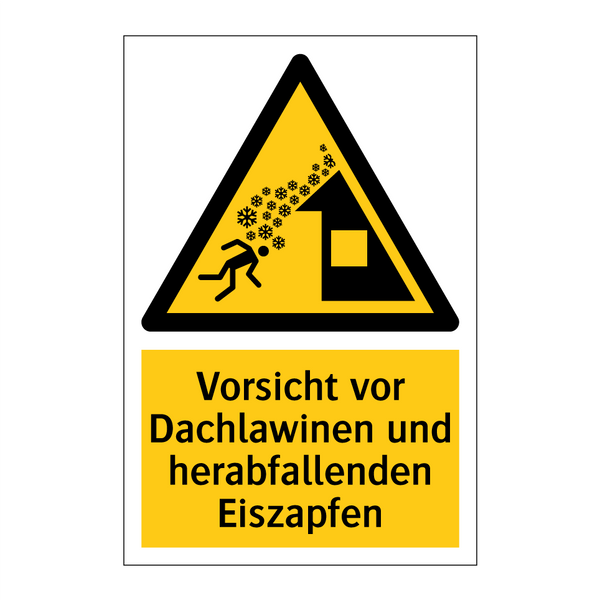 Vorsicht vor Dachlawinen und herabfallenden Eiszapfen