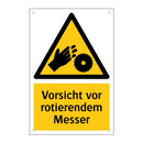 Vorsicht vor rotierendem Messer