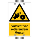 Vorsicht vor rotierendem Messer