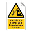 Vorsicht vor Schnee und Eiszapfen von Dächern