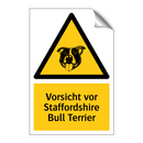 Vorsicht vor Staffordshire Bull Terrier