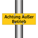 Achtung Außer Betrieb