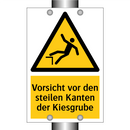 Vorsicht vor den steilen Kanten der Kiesgrube