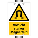 Vorsicht starker Magnetfeld