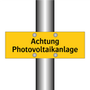 Achtung Photovoltaikanlage
