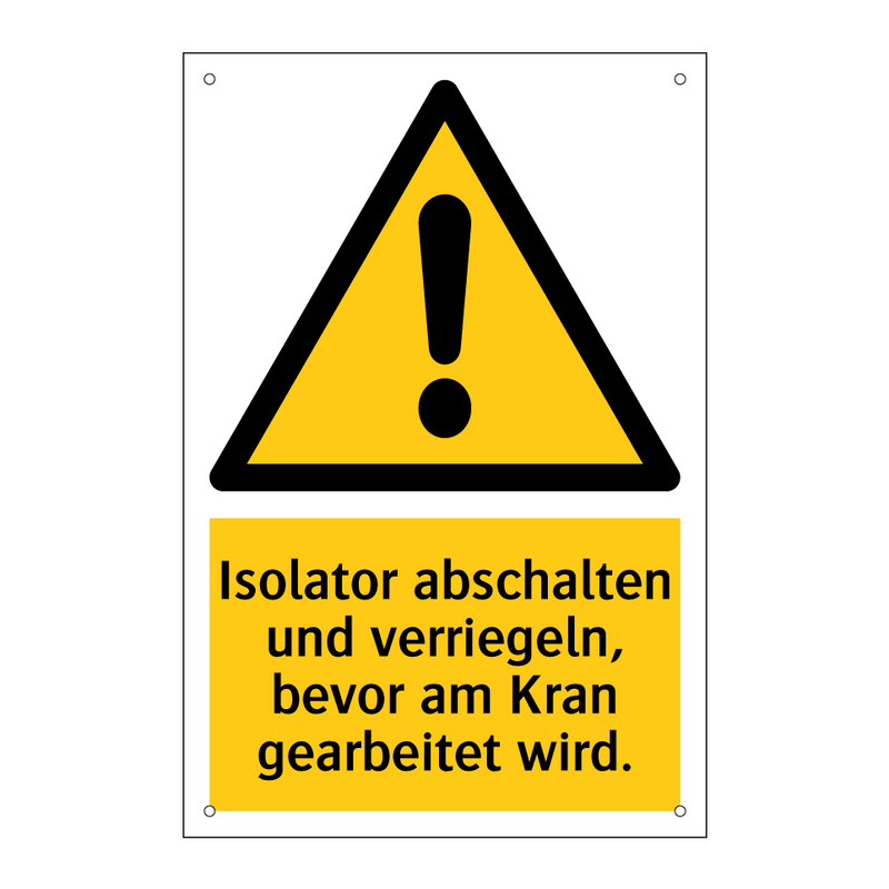 Isolator abschalten und verriegeln, bevor am Kran gearbeitet wird.