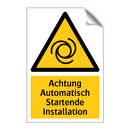 Achtung Automatisch Startende Installation