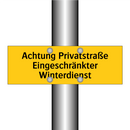 Achtung Privatstraße Eingeschränkter Winterdienst