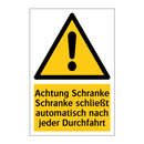 Achtung Schranke Schranke schließt automatisch nach jeder Durchfahrt