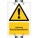Achtung Brückenbauarbeiten