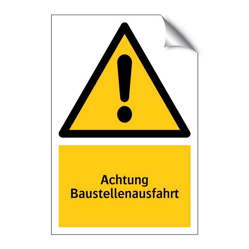 Achtung Baustellenausfahrt