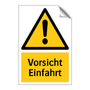 Vorsicht Einfahrt
