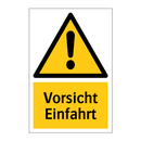 Vorsicht Einfahrt