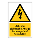 Achtung Elektrische Anlage Lebensgefahr! Kein Zutritt