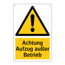 Achtung Aufzug außer Betrieb