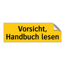 Vorsicht, Handbuch lesen