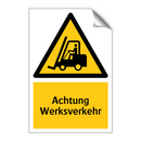 Achtung Werksverkehr