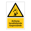 Achtung herabfallende Gegenstände