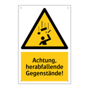 Achtung, herabfallende Gegenstände!