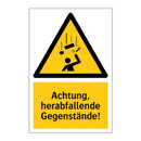 Achtung, herabfallende Gegenstände!