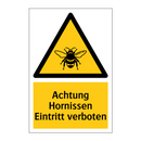 Achtung Hornissen Eintritt verboten