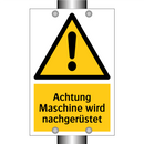 Achtung Maschine wird nachgerüstet