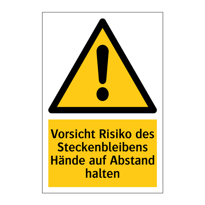 Vorsicht Risiko des Steckenbleibens Hände auf Abstand halten