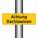 Achtung Dachlawinen