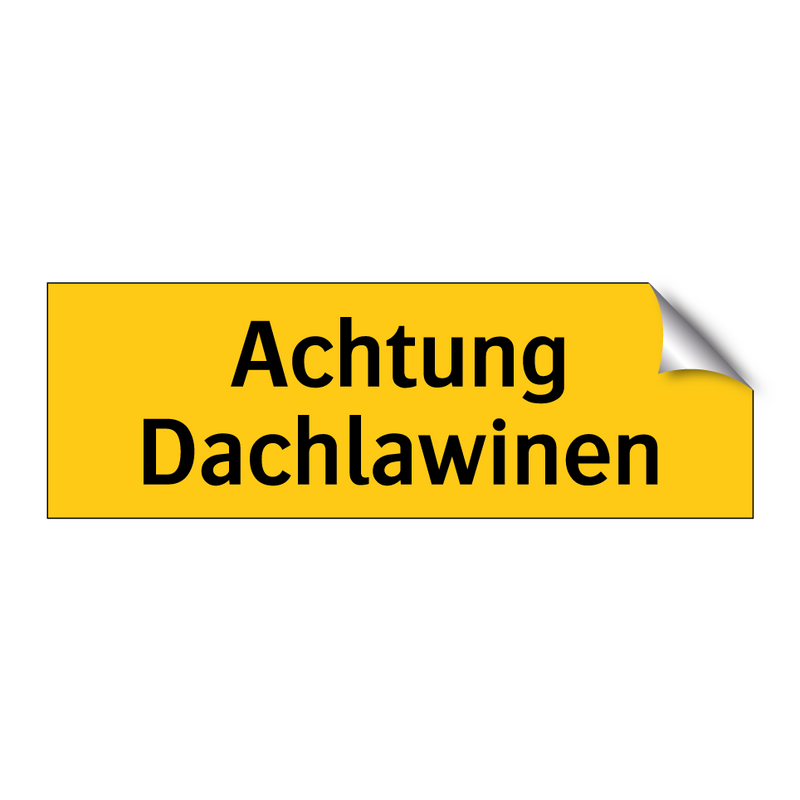 Achtung Dachlawinen