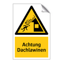 Achtung Dachlawinen