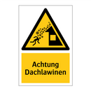 Achtung Dachlawinen