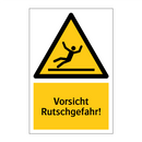 Vorsicht Rutschgefahr!