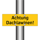 Achtung Dachlawinen!