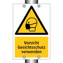 Vorsicht Gesichtsschutz verwenden