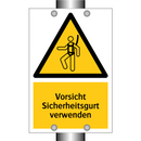 Vorsicht Sicherheitsgurt verwenden