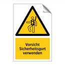 Vorsicht Sicherheitsgurt verwenden