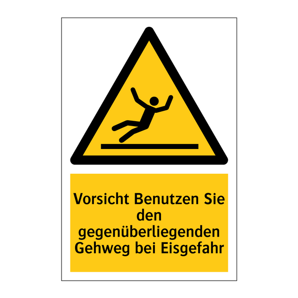 Vorsicht Benutzen Sie den gegenüberliegenden Gehweg bei Eisgefahr