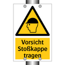 Vorsicht Stoßkappe tragen