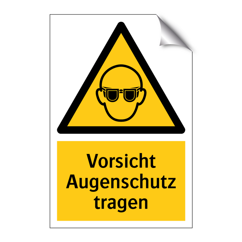 Vorsicht Augenschutz tragen