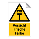 Vorsicht Frische Farbe