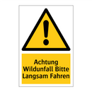 Achtung Wildunfall Bitte Langsam Fahren