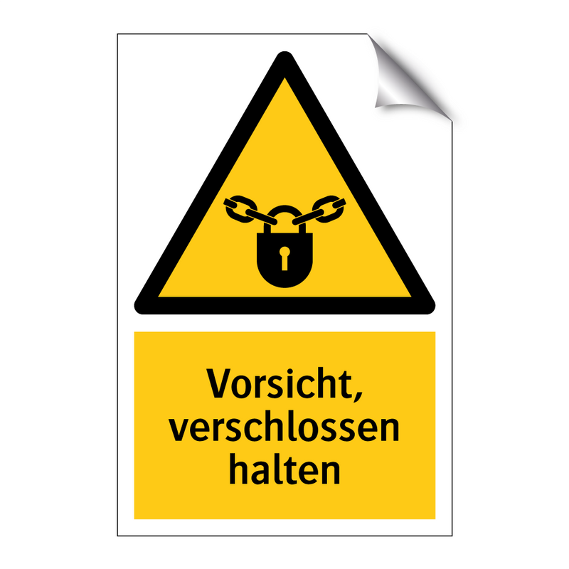 Vorsicht, verschlossen halten