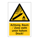 Achtung, Raum / Zone steht unter hohem Druck!