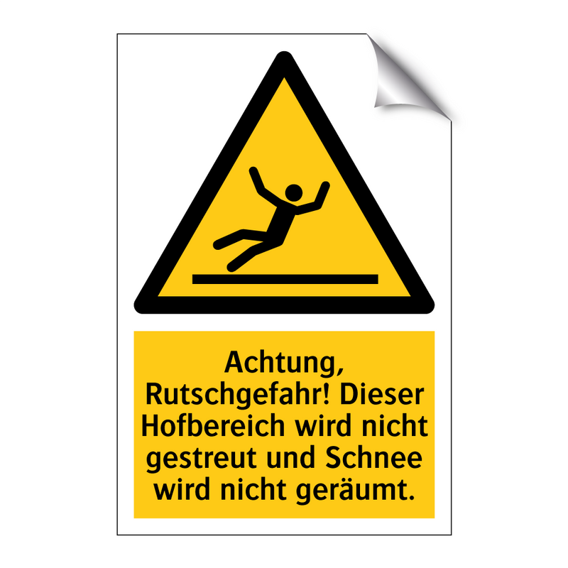 Achtung, Rutschgefahr! Dieser Hofbereich wird nicht gestreut und Schnee wird nicht geräumt.