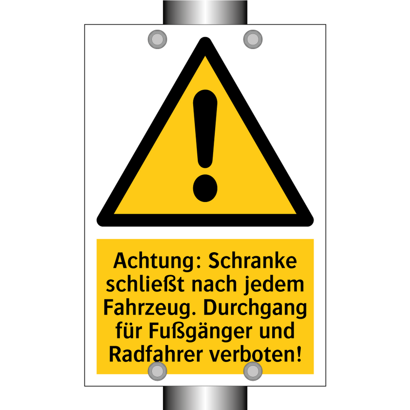 Achtung: Schranke schließt nach jedem Fahrzeug. Durchgang für Fußgänger und Radfahrer verboten!