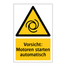 Vorsicht: Motoren starten automatisch